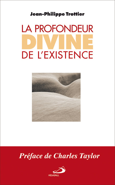 Profondeur divine de l'existence (La)