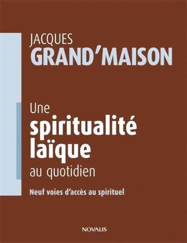 Une spiritualité laïque au quotidien