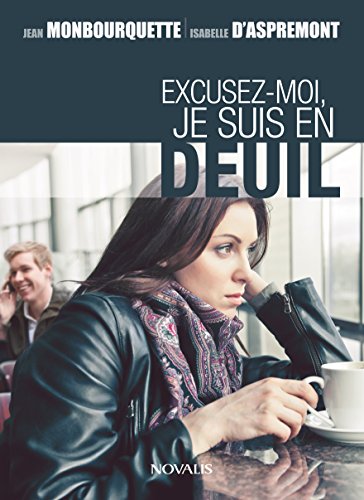 Excusez-moi, je suis en deuil (numérique ePub)