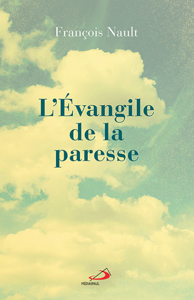 Évangile de la paresse (L')