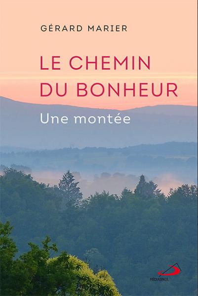 Le chemin du bonheur