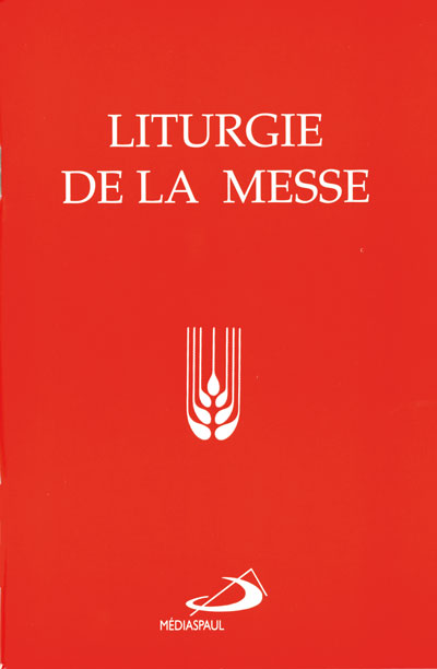 Liturgie de la messe (Nouvelle édition)