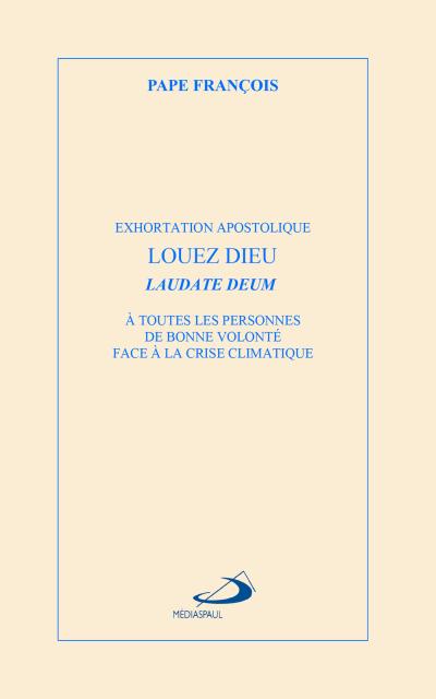 Louez Dieu - Laudate Deum