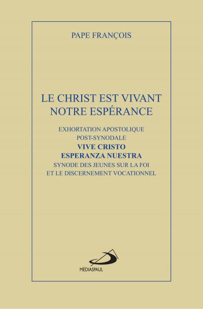 Christ est vivant : notre espérance (Le)