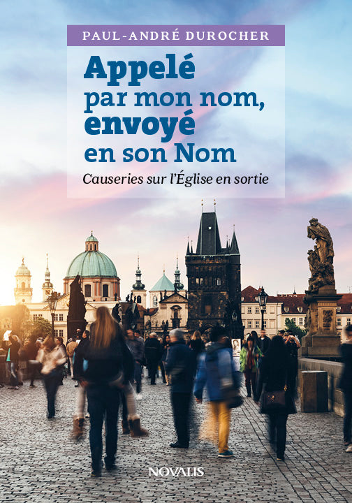 Appelé par mon nom, envoyé en son Nom (numérique ePub)