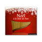 CD Noël à la flûte de pan