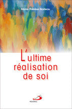 Ultime réalisation de soi (L')