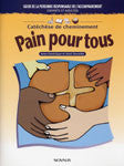 Pain pour tous - guide de la personne responsable de l'accompagnement - enfants et adultes