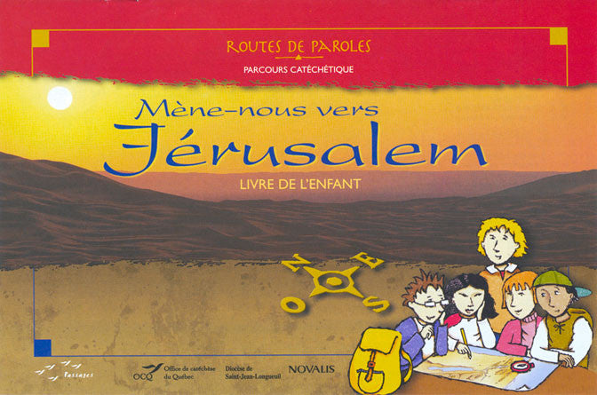 Mène-nous vers Jérusalem. Livre de l'enfant