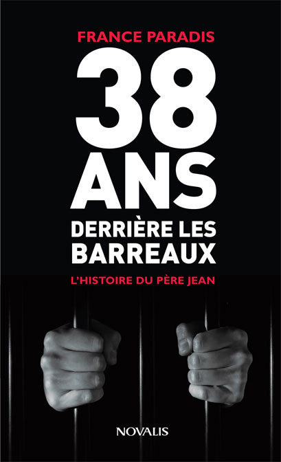 38 ans derrière les barreaux (poche)