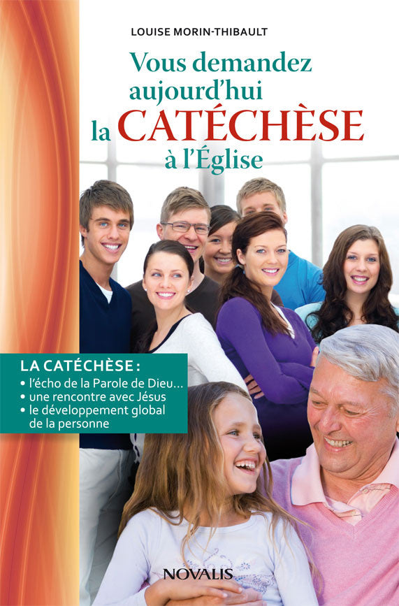 Vous demandez aujourd'hui la catéchèse à l'Église