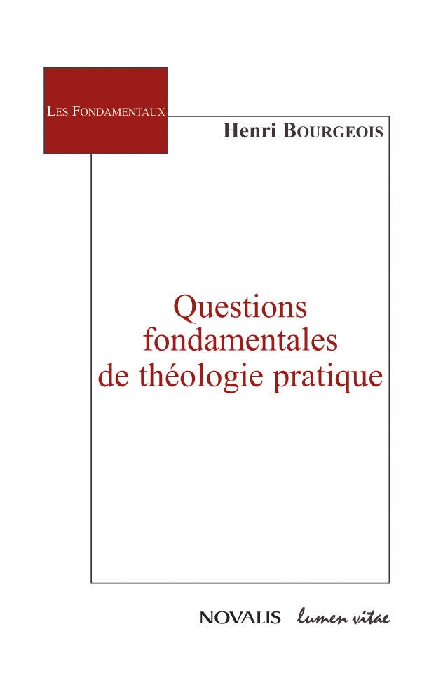 Questions fondamentales de théologie pratique