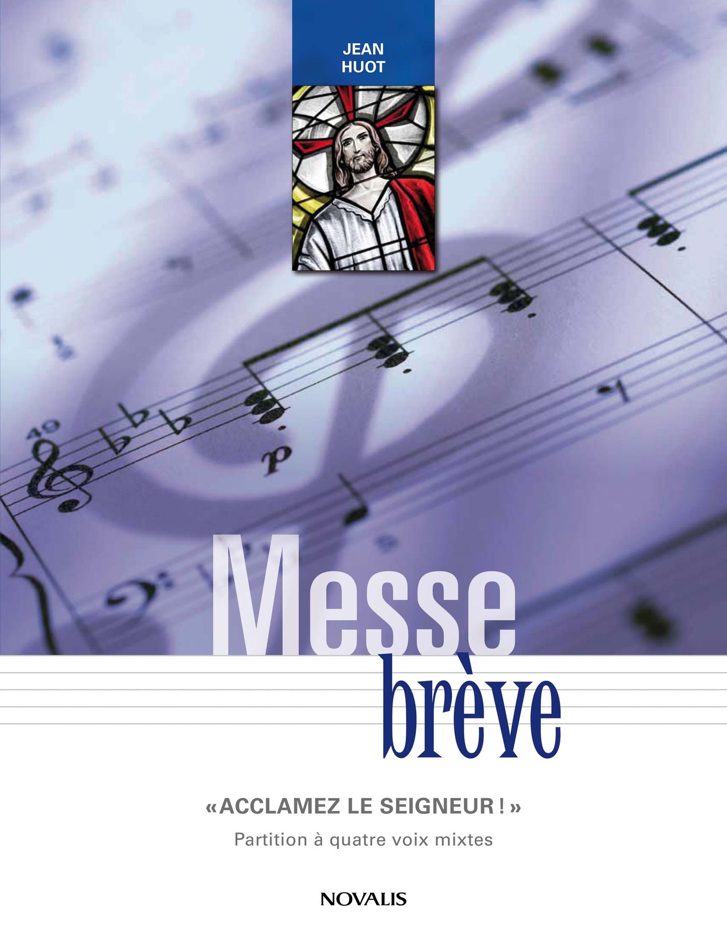 Messe brève « Acclamez le Seigneur! » Partition à quatre voix mixtes