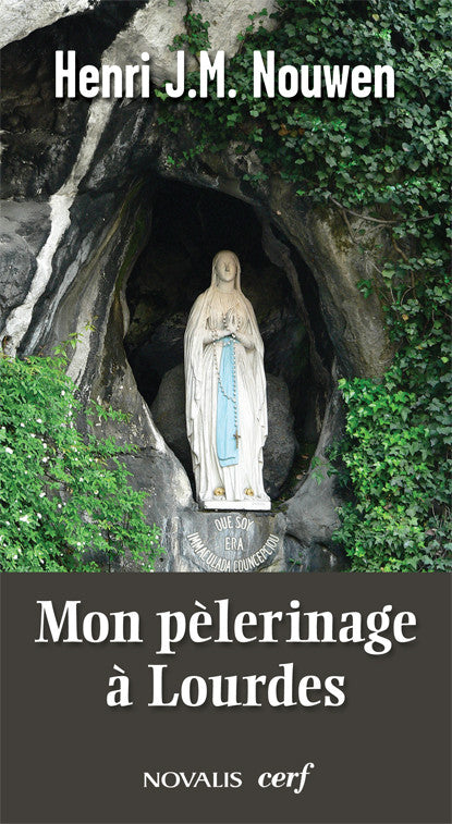 Mon pèlerinage à Lourdes