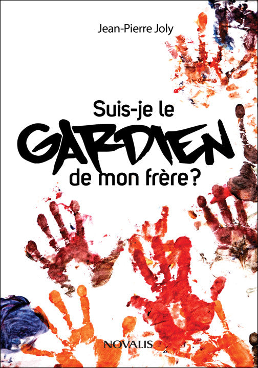 Suis-je le gardien de mon frère? (numérique PDF)