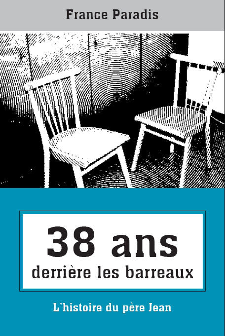 38 ans derrière les barreaux (numérique PDF)