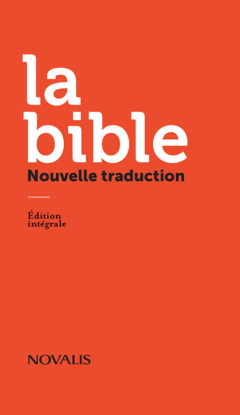 La Bible - Nouvelle traduction