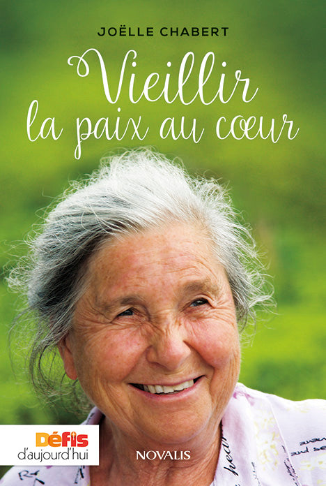 Vieillir la paix au cœur (numérique ePub)