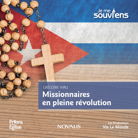 Missionnaires en pleine révolution
