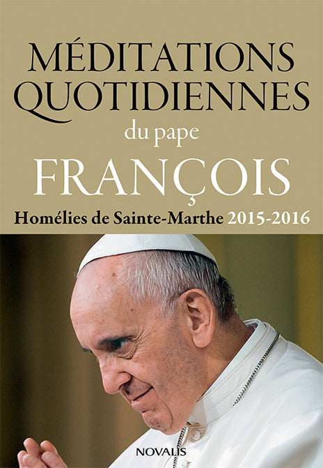 Méditation quotidiennes du pape François, vol.3