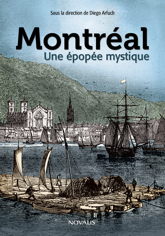 Montréal : une épopée mystique