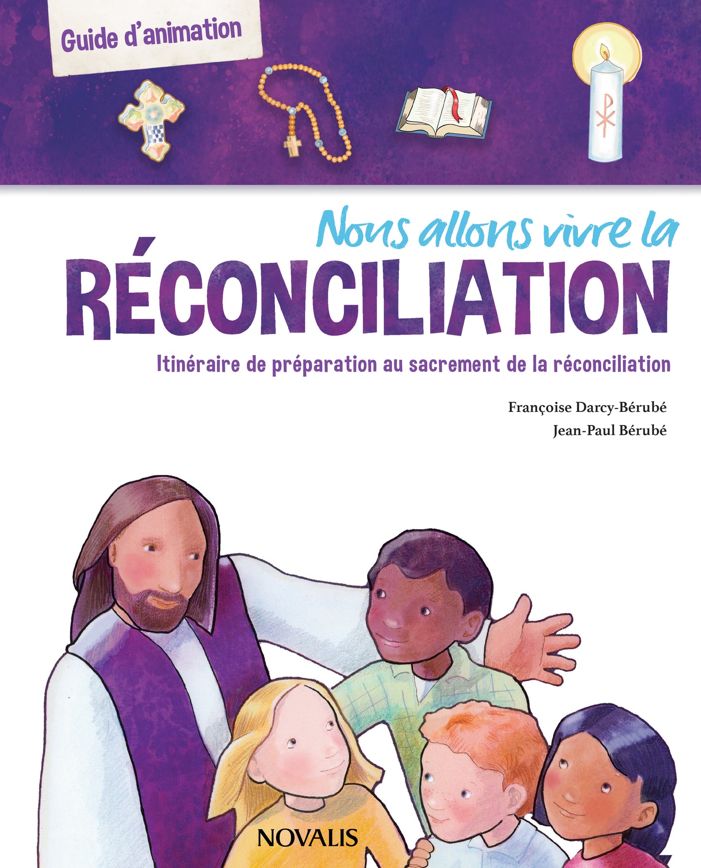 Nous allons vivre la réconciliation - guide d'animation