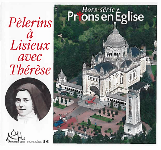 HS Prions - Pèlerins à Lisieux avec Thérèse