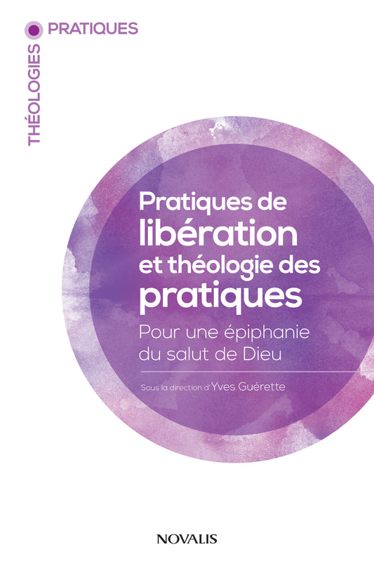 Pratiques de libération et théologie des pratiques (ePub numérique)