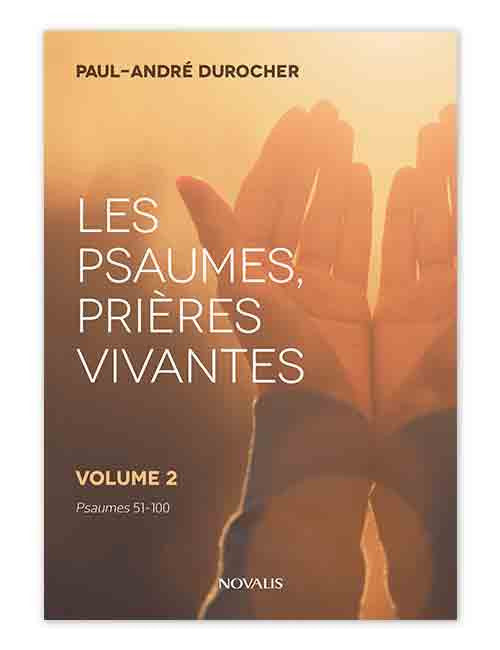 Les Psaumes, prières vivantes, Vol.2