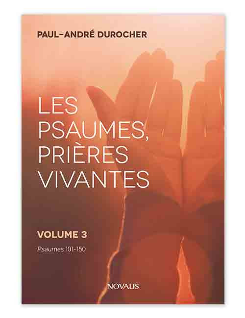 Les Psaumes, prières vivantes, Vol.3